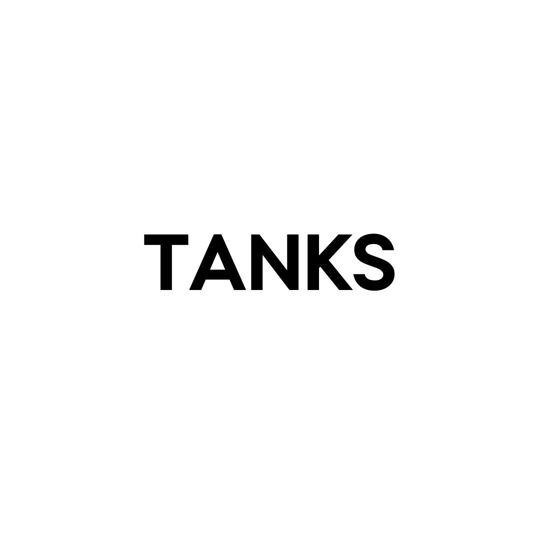 Tanks